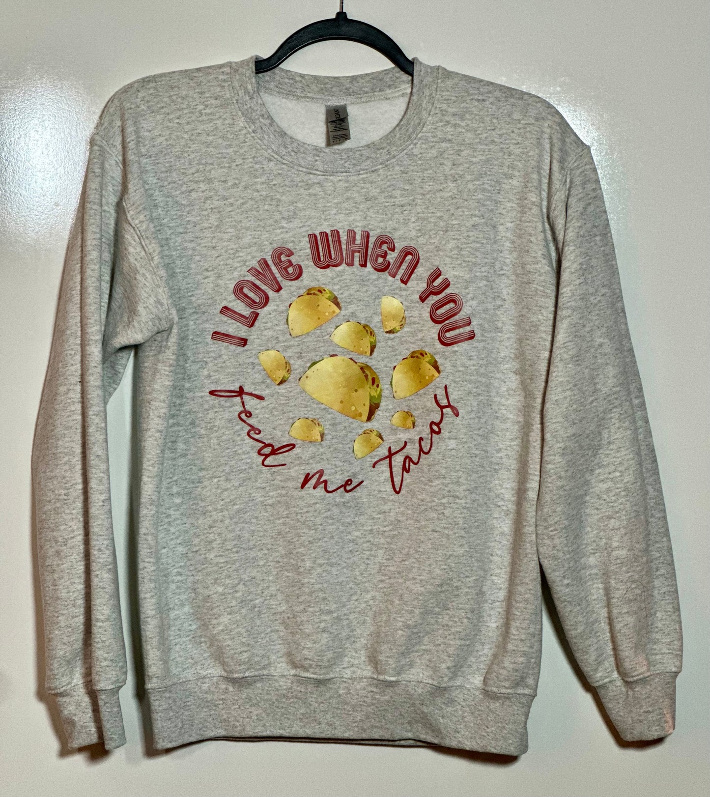 Taco ‘Bout Love Sweatshirt