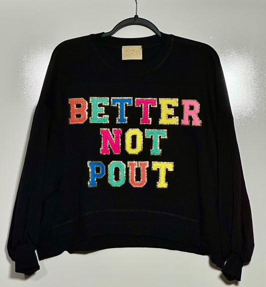 No Pouting Zone- Sweatshirt